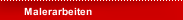 Malerarbeiten