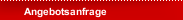 Angebotsanfrage